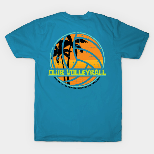 Club Volleyball Trading Hawaii Vacations for club dues since 1984 by Snarky Piranha